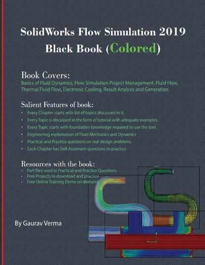 SolidWorks Flow Simulation 2019 Black Book (Colored), Gaurav Verma - Paperback - 9781988722559