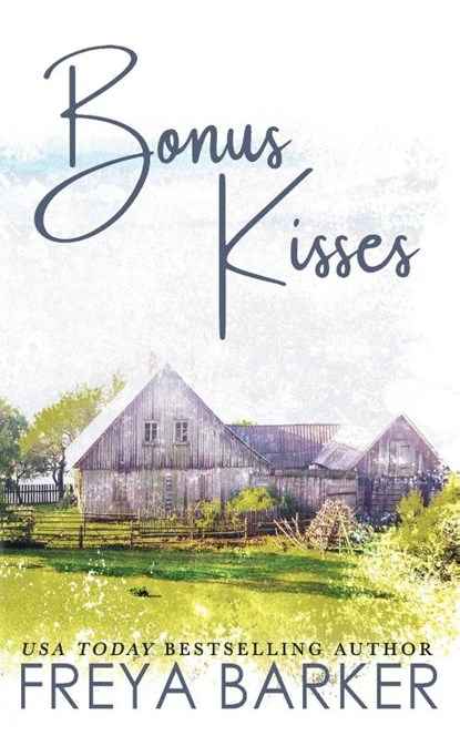 Bonus Kisses, Freya Barker - Paperback - 9781988733562