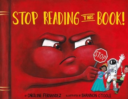 Stop Reading This Book!, FERNANDEZ,  Caroline - Gebonden - 9781988761428