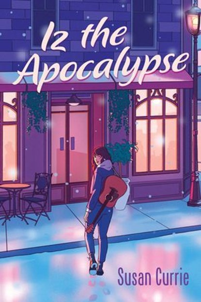 Iz the Apocalypse, Susan Currie - Ebook - 9781988761862