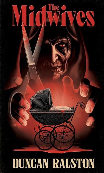 The Midwives, Duncan Ralston - Paperback - 9781988819228