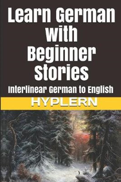 Learn German with Beginner Stories: Interlinear German to English, Bermuda Word Hyplern - Paperback - 9781988830070