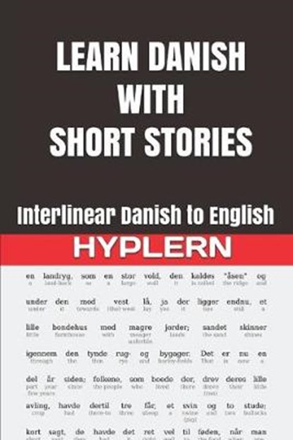 Learn Danish with Short Stories: Interlinear Danish to English, Bermuda Word Hyplern - Paperback - 9781988830193