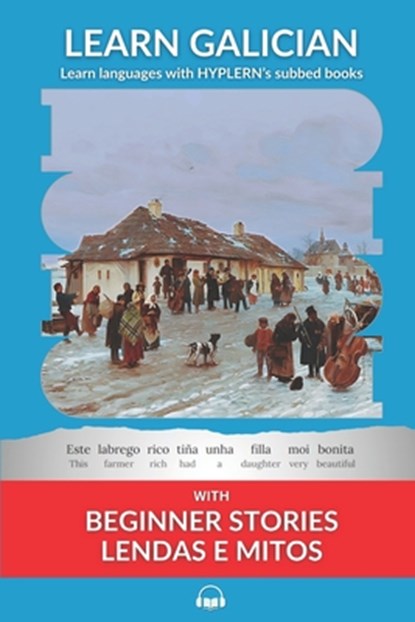 Learn Galician with Beginner Stories: Lendas e Mitos: Interlinear Galician to English, Bermuda Word Hyplern - Paperback - 9781988830735