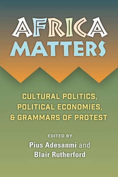 Africa Matters, Pius Adebola Adesanmi ; Blair Rutherford - Paperback - 9781988832319