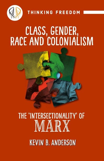 Class, gender, race and colonialism, Kevin B Anderson - Paperback - 9781988832630