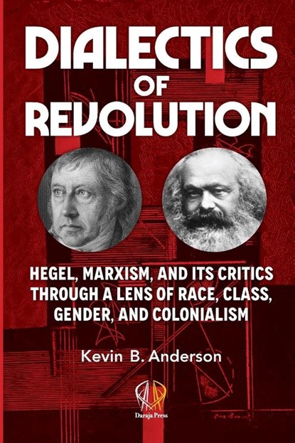 Dialectics of Revolution, Kevin B Anderson - Paperback - 9781988832753