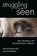 Struggling To Be Seen, Anandi Ramamurthy ; Paul Kelemen - Paperback - 9781988832807