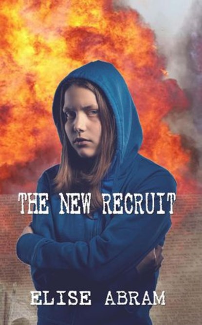 The New Recruit, Elise Abram - Ebook - 9781988843018