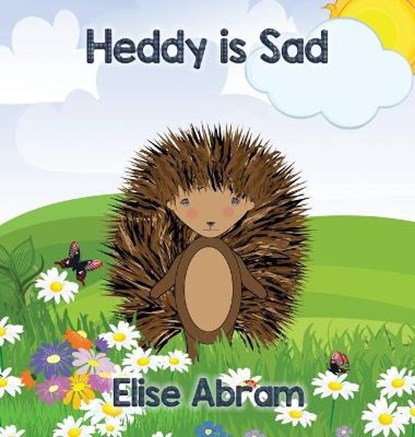 Heddy is Sad, ABRAM,  Elise - Gebonden - 9781988843407