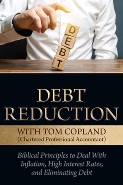 Debt Reduction, Tom Copland - Paperback - 9781988928715