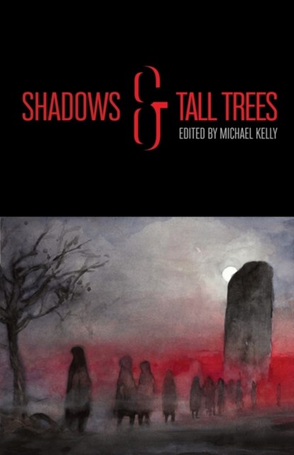 Shadows & Tall Trees 8, Brian Evenson ; M Rickert - Paperback - 9781988964164