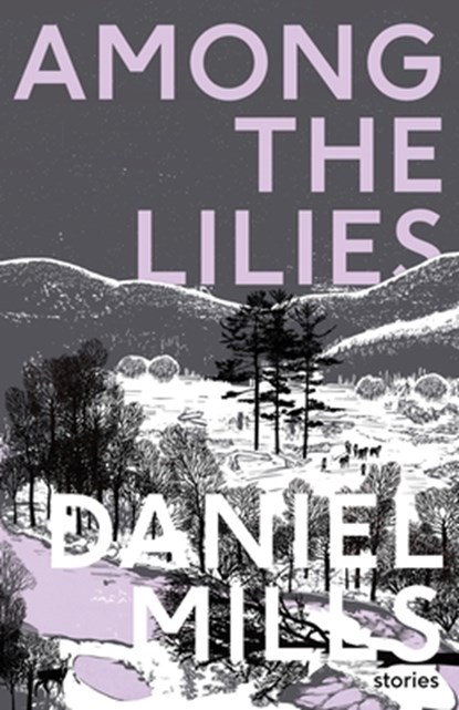 Among the Lilies, Daniel Mills - Paperback - 9781988964317