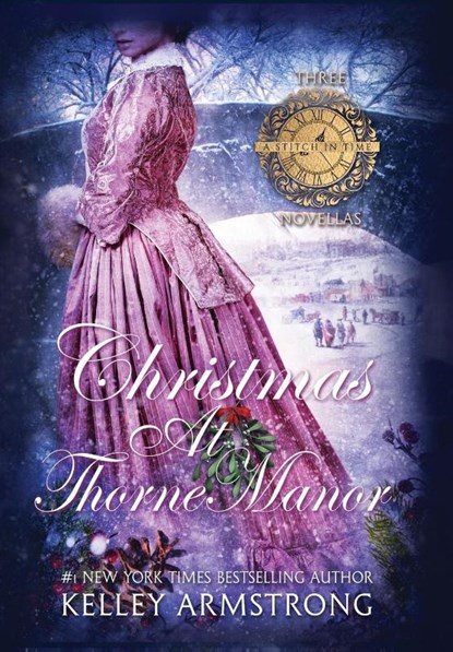 Christmas at Thorne Manor, Kelley Armstrong - Gebonden - 9781989046593