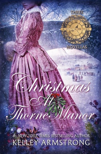 Christmas at Thorne Manor, Kelley Armstrong - Paperback - 9781989046609