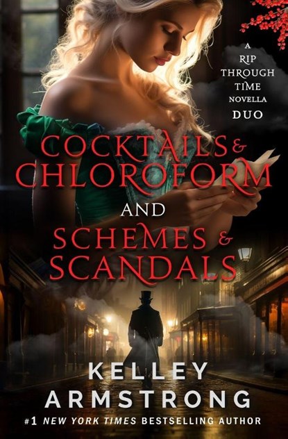 Cocktails & Chloroform / Schemes & Scandals novella duo, Kelley Armstrong - Paperback - 9781989046968