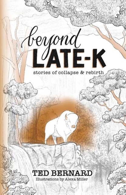Beyond Late-K, Ted Bernard - Paperback - 9781989048870