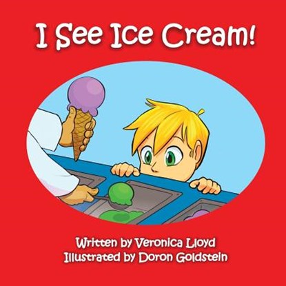 I See Ice Cream, Veronica M Lloyd - Paperback - 9781989058121