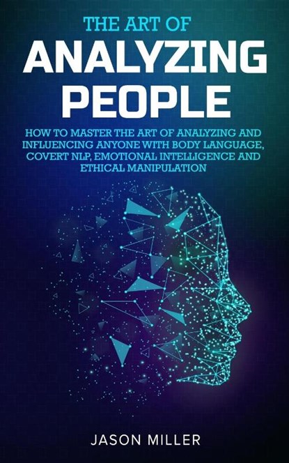 The Art of Analyzing People, Jason Miller - Paperback - 9781989120262
