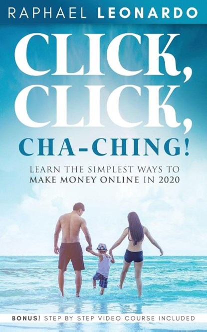 Click, Click, ChaChing!, Raphael Leonardo - Paperback - 9781989120620