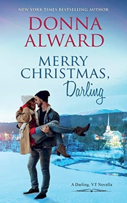 Merry Christmas, Darling, Donna Alward - Paperback - 9781989132050