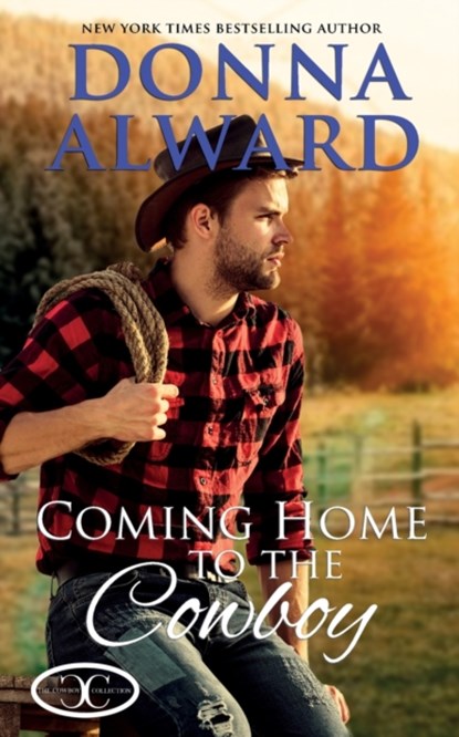 Coming Home to the Cowboy, Donna Alward - Paperback - 9781989132234
