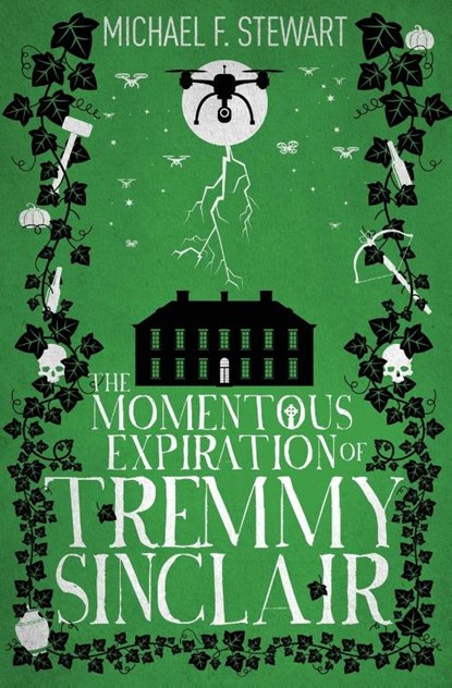The Momentous Expiration of Tremmy Sinclair, Michael F Stewart - Paperback - 9781989133057
