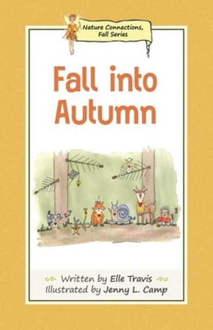 Nature Connections: Fall into Autumn, Elle Travis - Ebook - 9781989134245