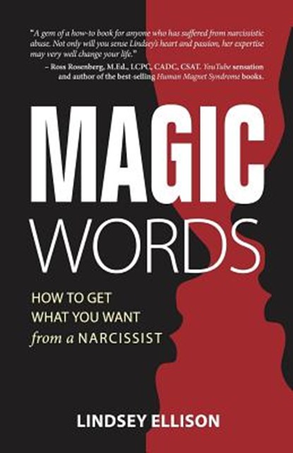 MAGIC Words: How To Get What You Want From a Narcissist, Lindsey Ellison - Paperback - 9781989161487