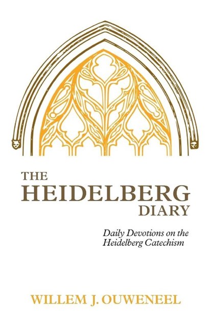 The Heidelberg Diary, Willem J Ouweneel - Paperback - 9781989169001