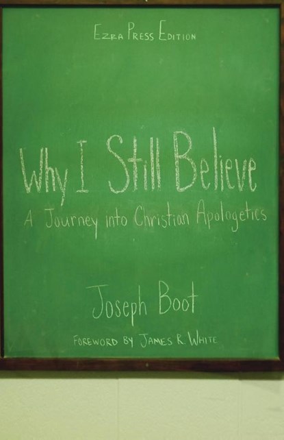 Why I Still Believe, Joseph Boot - Paperback - 9781989169094
