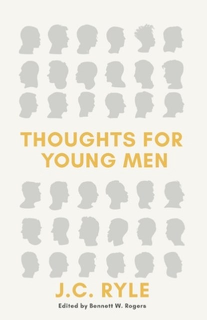 Thoughts for Young Men, J C Ryle - Paperback - 9781989174944