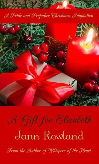 A Gift for Elizabeth, Jann Rowland - Ebook - 9781989212004