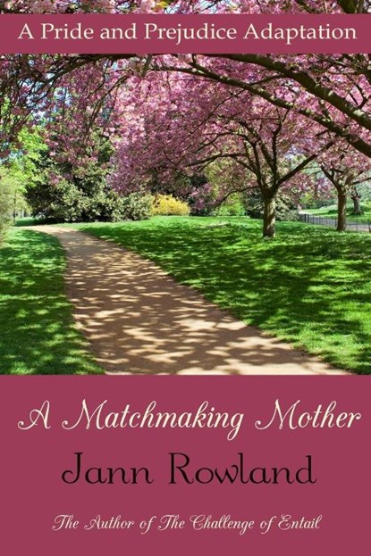 A Matchmaking Mother, Jann Rowland - Paperback - 9781989212097