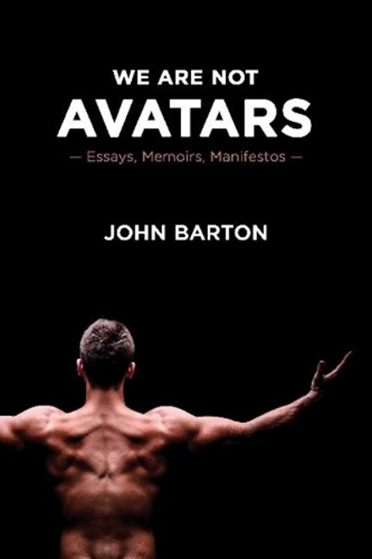 We Are Not Avatars, John Barton - Paperback - 9781989287217
