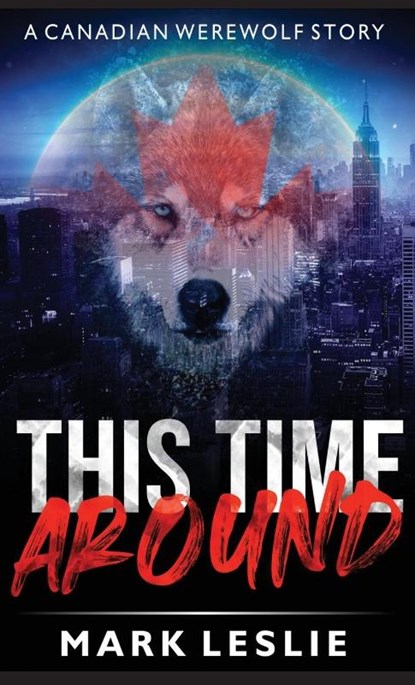 This Time Around, Mark Leslie - Gebonden - 9781989351215