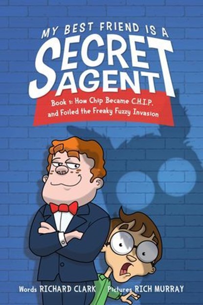 My Best Friend is a Secret Agent, Richard Clark - Ebook - 9781989365663