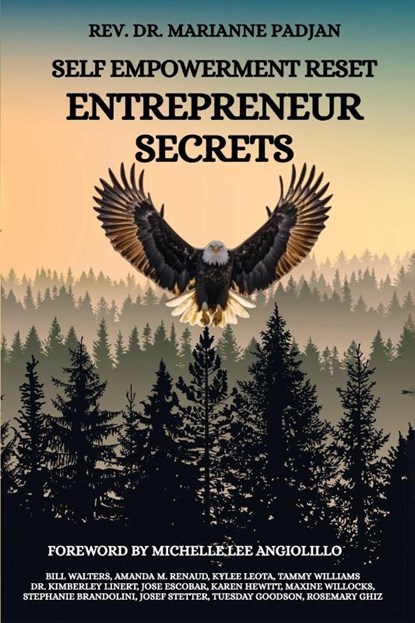 Self Empowerment Reset-Entrepreneur Secrets, Marianne Padjan ; Kylee Leota - Paperback - 9781989373590
