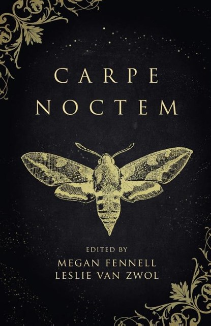 Carpe Noctem, Megan Fennell ; Leslie van Zwol ; Beth Cato - Paperback - 9781989407677