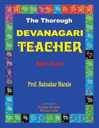 The Thorough Devanagari Teacher, Ratnakar Narale - Paperback - 9781989416020