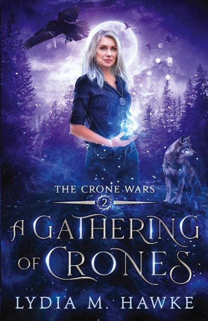 A Gathering of Crones, Lydia M Hawke - Paperback - 9781989457092