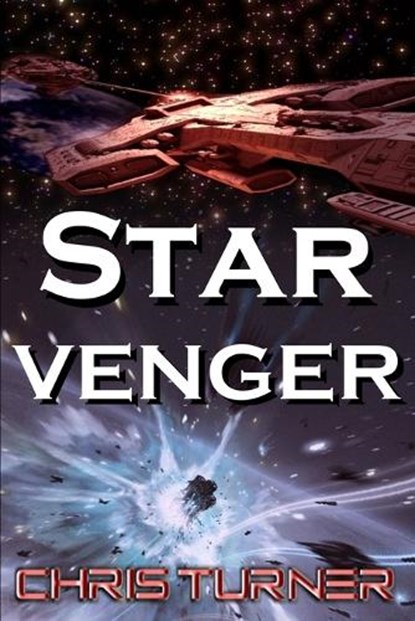 Starvenger, Chris Turner - Paperback - 9781989493045
