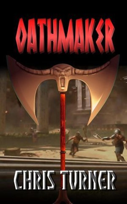 Oathmaker, Chris Turner - Ebook - 9781989493656