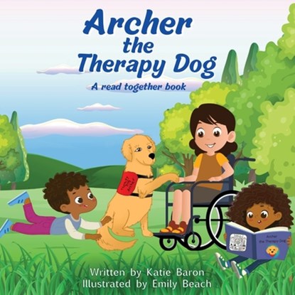 Archer the Therapy Dog A read together book, Katie Baron - Paperback - 9781989506738