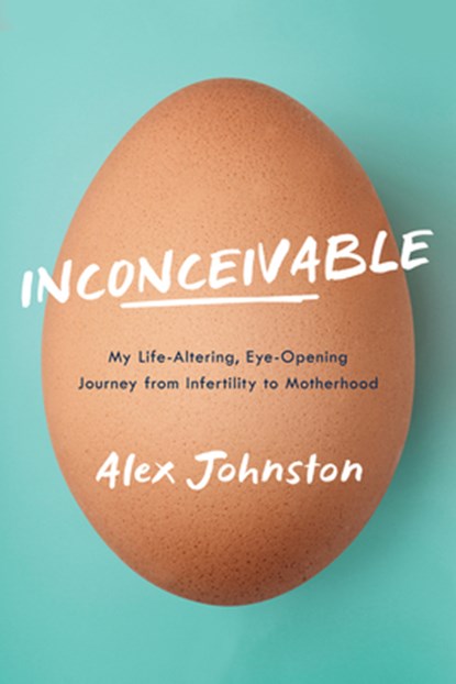 INCONCEIVABLE, Alex Johnston - Paperback - 9781989555392