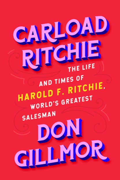 Carload Ritchie, GILLMOR,  Don - Gebonden - 9781989555675