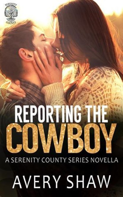 Reporting The Cowboy, Avery Shaw - Ebook - 9781989556658