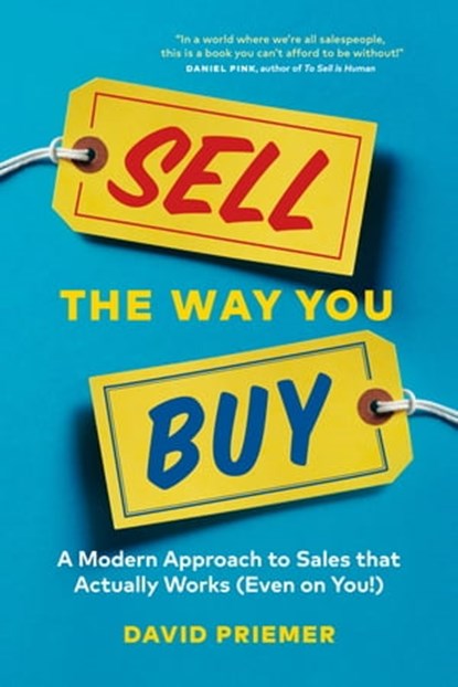 Sell the Way You Buy, David Priemer - Ebook - 9781989603215