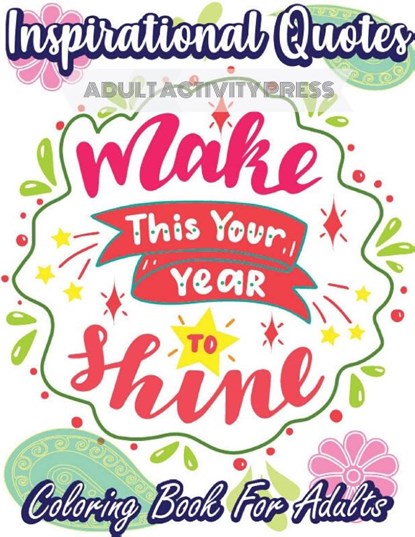 Inspirational Quotes Coloring Book for Adults, Adult Activity Press - Paperback - 9781989626399