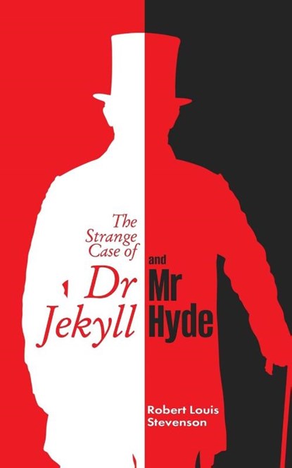 The Strange Case of DR. Jekyll and Mr. Hyde, Robert Louis Stevenson - Paperback - 9781989629413